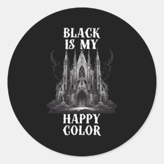 Black Is My Happy Colour Classic Round Sticker