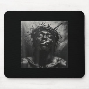 Black Jesus Smokes, Christianity, Church, Christ,  Mouse Pad