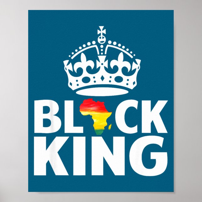 Black king - black history pride black power poster (Front)