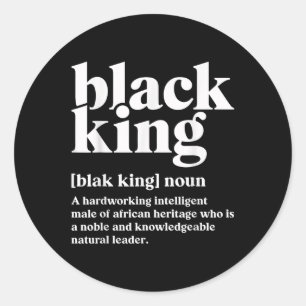Black King Definition African Black Pride Melanin Classic Round Sticker