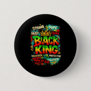 Black King Man Of God Strong Leader Melanin Black  2 Inch Round Button