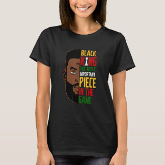 Black King Most Important Piece Black History Mela T-Shirt