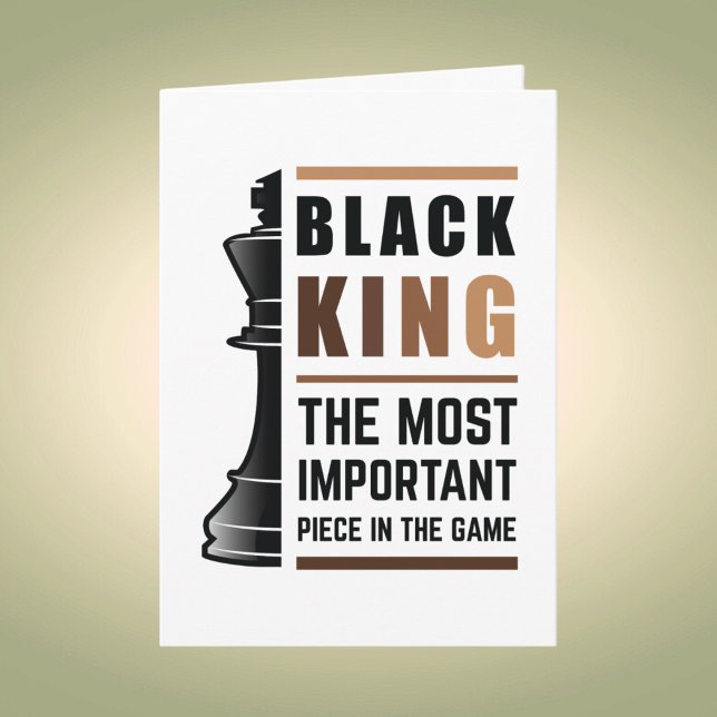 Black King The Most Important Piece In The Game 2 Card (Creator Uploaded)
