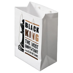 Black King The Most Important Piece In The Game 2 Medium Gift Bag