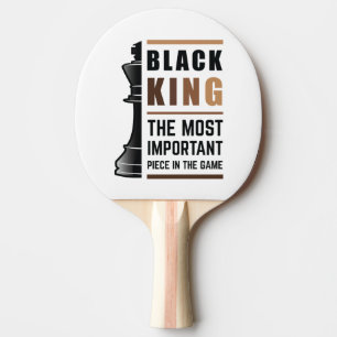 Black King The Most Important Piece In The Game 2 Ping Pong Paddle