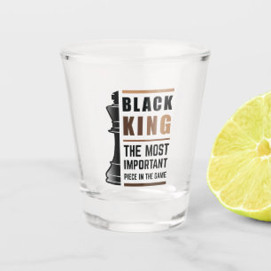 Black King The Most Important Piece In The Game 2 Shot Glass