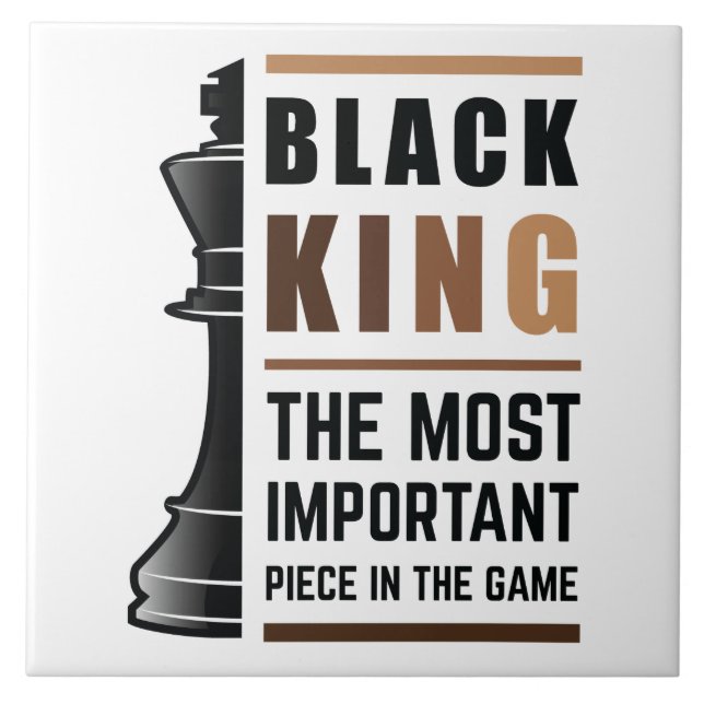 Black King The Most Important Piece In The Game 2 Tile (Front)