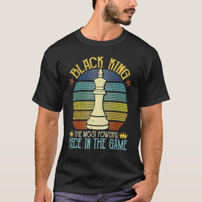 Black King The Most Powerful Piece in Game African T-Shirt (Front)