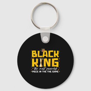 Black King The Most Powerful Piece In The The Game Keychain