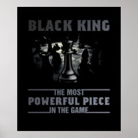 Black King the most powerful piece in the the game