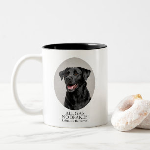 Black Lab All Gas No Brakes Mug