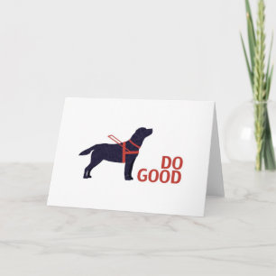 Black Lab - Do Good - Service Dog - Labrador Card