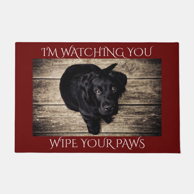 Black lab doormat. 'I'm watching you" Doormat (Front)