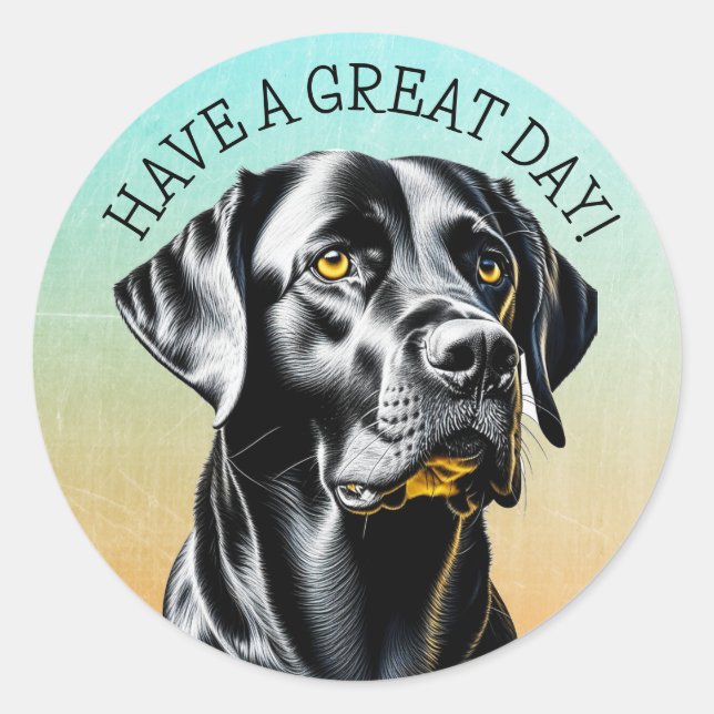 Black Lab | Have a Great Day Classic Round Sticker (Front)