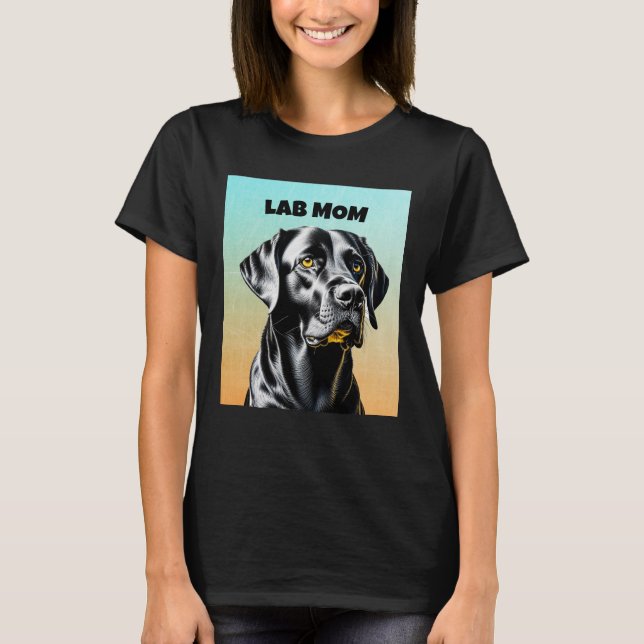 Black Lab | Lab Mom Dog Lover T-Shirt (Front)