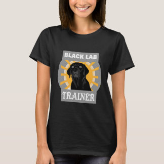 Black Lab Trainer Labrador Retriever Dog Training T-Shirt