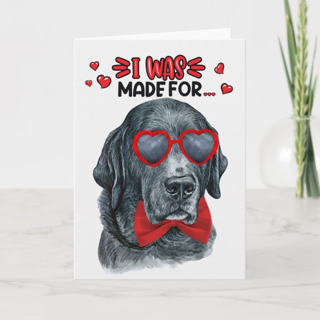 Black Labrador Dog Made for Loving You Valentine Holiday Card (Front)
