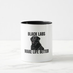 Black Labs Make Life Better – Friendly Black Lab Mug