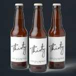 Black Lettering Thirty | 30th Birthday Party<br><div class="desc">This modern bottle label is perfect for a chic modern 30th birthday party. The design features black lettering " Thirty " with custom text. You can personalize the text and background colour. Matching invitation and party supplies are available at my shop BaraBomDesign. Thank you!</div>