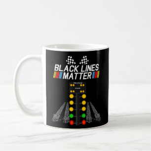Black Lines Matter  Drag Racing Light Tree Father  Coffee Mug