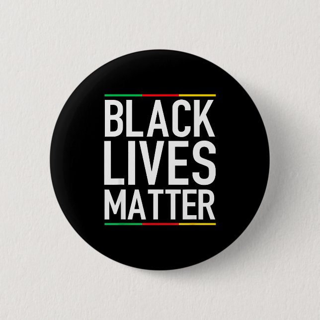 Black Lives Blm Human Rights Black History Month  2 Inch Round Button (Front)