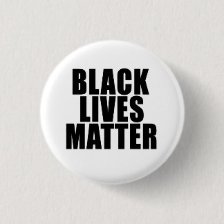 "BLACK LIVES MATTER" 1.25-inch 1 Inch Round Button