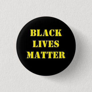 Black Lives Matter 1 Inch Round Button