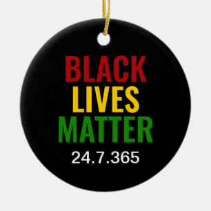 BLACK LIVES MATTER 24.7.365 BHM CERAMIC ORNAMENT