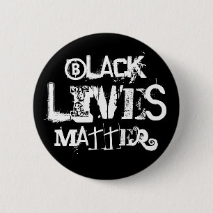 BLACK LIVES MATTER 2 INCH ROUND BUTTON