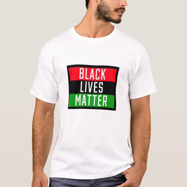 Black Lives Matter 2 T-Shirt (Front)