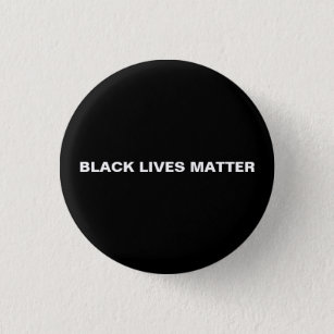 "Black lives matter" black white minimalist 1 Inch Round Button