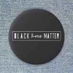 Black Lives Matter | BLM Race Equality Modern 2 Inch Round Button<br><div class="desc">A simple,  stylish “Black lives matter” quote art design with contemporary urban typography and a simple bold border. Our minimalist,  modern,  monochrome black and white design is inspired by the BLM movement to help raise awareness for racism and race equality.</div>
