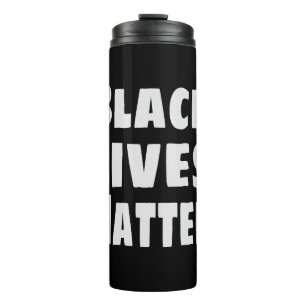 Black Lives Matter BLM Thermal Tumbler
