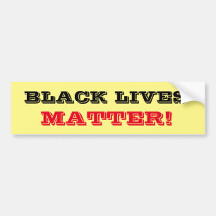 BLACK LIVES MATTER bumper sticker