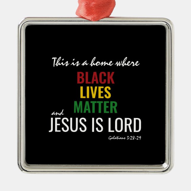 BLACK LIVES MATTER | JESUS IS LORD METAL ORNAMENT (Front)