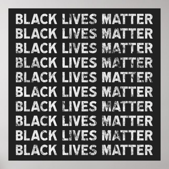 Black Lives Matter repeating text block Poster (Front)