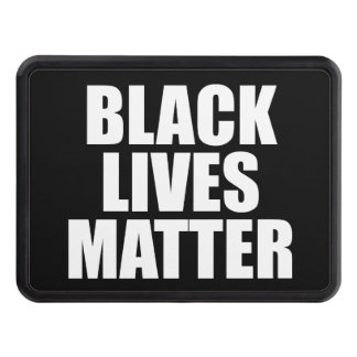 Black Lives Matter Trailer Hitch Cover