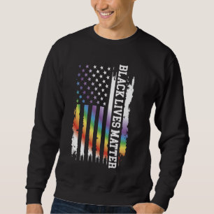 Black Lives Matter United States Rainbow w US Flag Sweatshirt