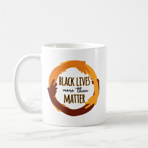 Black Lives More Than Matter Coffee Mug
