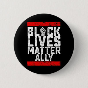 Black Lives Problem Ally  2 Inch Round Button