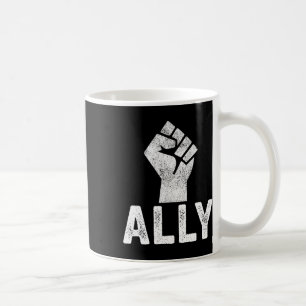 Black Lives Problem Ally Fist Blm Support Coffee Mug
