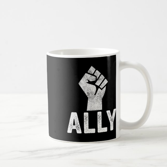 Black Lives Problem Ally Fist Blm Support  Coffee Mug (Right)