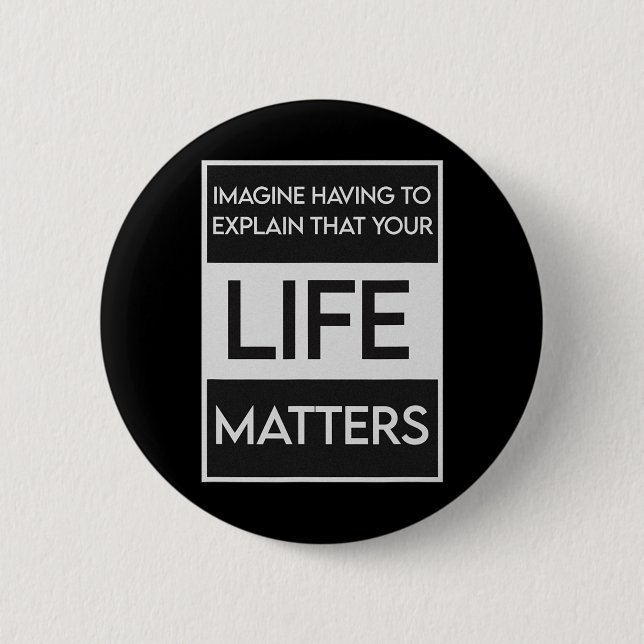 Black Lives Problem Blm Resist - Engage In The Det 2 Inch Round Button (Front)