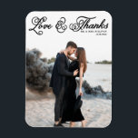 Black Love and Thanks Pretty Script Photo Wedding Magnet<br><div class="desc">Celebrate your love and show gratitude with our customizable photo wedding thank you magnet! This unique keepsake is perfect for reminding your loved ones of your special day while expressing your heartfelt thanks in a memorable way. This photo thank you card features a rustic curly script. Personalize by adding your...</div>