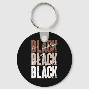 Black Love Excellence Joy Pride Black History Afri Keychain