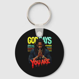Black man god says are juneteenth emancipation day keychain