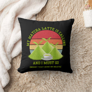 Black MATCHA Mountains Are Calling Latte Drinker Throw Pillow