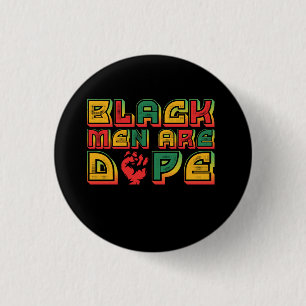 black_men_are_dope_01 1 inch round button