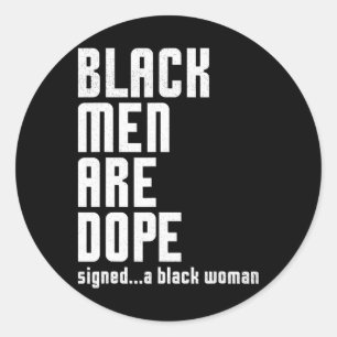 Black Men Are Drug Black History Month Juneteenth  Classic Round Sticker