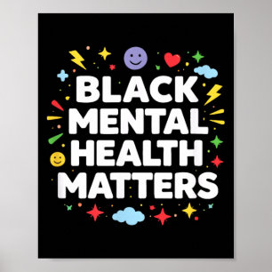 Black Mental Health Matters - Poster